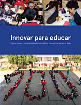 Cubierta para Innovar para educar: experiencias de innovación pedagógica en el Liceo Experimental Manuel de Salas