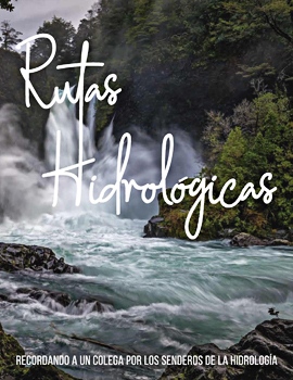 Cubierta para Rutas hidrológicas: recordando a un colega por los senderos de la hidrología