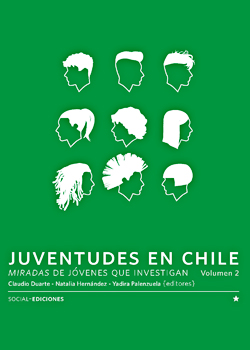 Cubierta para Juventudes en Chile: miradas de jóvenes que investigan
