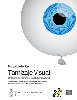 Cubierta para Manual de gestión tamizaje visual: beneficiarios del Programa de Salud Escolar de JUNAEB : procedimientos operativos estándar en oftalmología