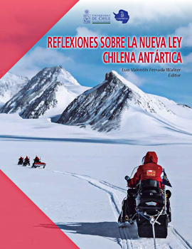 Cubierta para Reflexiones sobre la nueva Ley Chilena Antártica