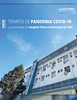 Cubierta para Tiempos de pandemia COVID-19: la conversión del Hospital Clínico Universidad de Chile
