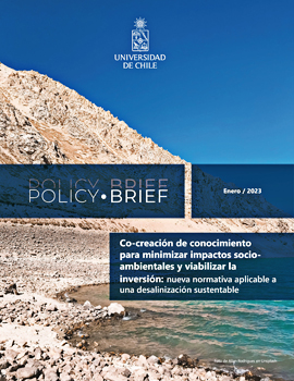 Policy Brief: Co-creación de conocimiento para minimizar impactos socioambientales y viabilizar la inversión: nueva normativa aplicable a una desalinización sustentable