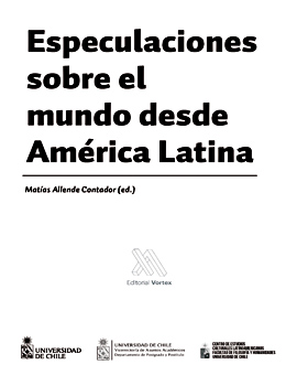 Especulaciones sobre el mundo desde América Latina