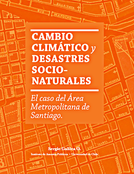 Cubierta para Cambio climático y desastres socio-naturales: el caso del Área Metropolitana de Santiago