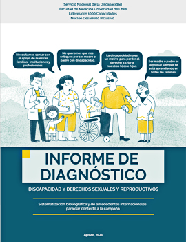 Cubierta para Informe de diagnóstico: discapacidad y derechos sexuales y reproductivos. Sistematización bibliográfica y de antecedentes internacionales para dar contexto a la campaña