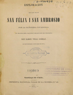 Cubierta para Esploracion de las Islas Félix i San Ambrosio: por la cañonera Covadonga al mando del capitán graduado de fragata don Ramon Vidal Gormaz en Setiembre i Octubre de 1874
