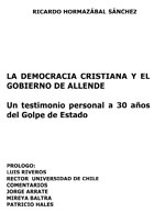 Cubierta para La Democracia Cristiana y el gobierno de Allende: Un testimonio personal a 30 años del Golpe de Estado