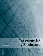 Cubierta para Constructividad y arquitectura: cómo mejorar la eficiencia de construcción desde el diseño