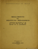 Cubierta para Reglamento del Instituto Pedagógico: Aprobado por decreto N°435, del 29 de julio de 1935, del Rector de la Universidad
