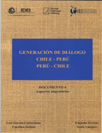 Cubierta para Generación de Diálogo Chile-Perú / Perú-Chile: documento 4: aspectos migratorios