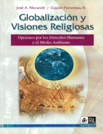 Cubierta para Globalización y visiones religiosas: opciones por los derechos humanos y el medio ambiente