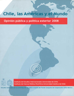 Cubierta para Chile, las Américas y el mundo: opinión pública y política exterior 2008