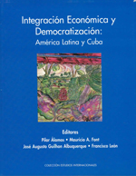 Cubierta para Integración económica y democratización: América Latina y Cuba