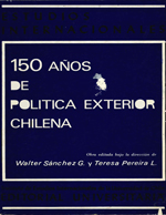 Cubierta para Cientocincuenta años de política exterior chilena