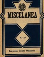 Cubierta para Miscelánea: colección de artículos, discursos, biografías, impresiones de viaje, ensayos, estudios sociales, económicos, etc. : 1849-1872. volumen I