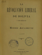 Cubierta para La revolución liberal de Bolivia y sus héroes