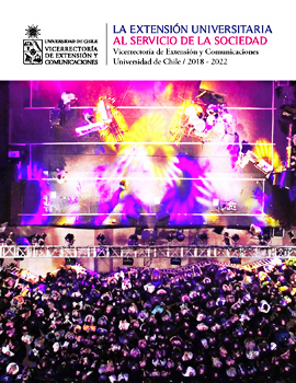 Cubierta para La extensión universitaria al servicio de la sociedad: Vicerrectoría de Extensión y Comunicaciones. Universidad de Chile / 2018-2022