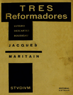 Cubierta para Tres reformadores: Lutero - Descartes - Rousseau