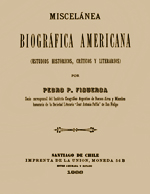 Cubierta para Miscelánea biográfica americana: estudios históricos, críticos y literarios