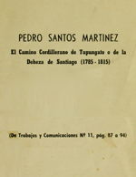 Cubierta para El camino cordillerano de Tupungato o de la Deheza de Santiago (1785-1815)