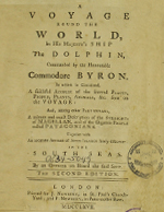 Cubierta para A voyage round the world, in His Majesty's ship the Dolphin, commanded by the Honourable Commodore Byron: in wich is contained, a faithful account of the several places, people, plants, animals, &c. seen on the voyage.