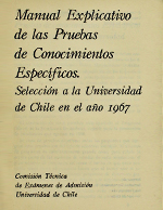 Cubierta para Manual explicativo de las pruebas de conocimientos específicos: Selección a la Universidad de Chile en el año 1967