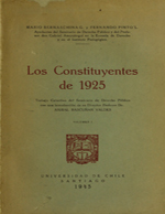 Cubierta para Los constituyentes de 1925: Trabajo colectivo del seminario de derecho público con una introducción de su director Profesor Dn. Anibal Bascuñan Valdes
