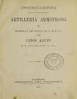 Cubierta para Instrucciones para el uso i conservación de la artillería Armstrong de marina i costa de C.B.I.C.C. i del cañón Krupp de 21 cents. para batería de costa