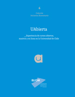 Cubierta para Uabierta: experiencia de cursos abiertos, masivos y en línea en la Universidad de Chile