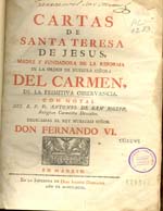 Cubierta para Cartas de Santa Teresa de Jesús: madre y fundadora de la reforma de la Orden de nuestra Señora del Carmen de la primitiva observancia