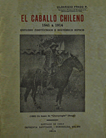 Cubierta para El caballo chileno 1541 a 1914: estudio zootécnico e histórico hípico