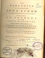 Cubierta para The Narrative of the honourable John Byron (commodore in a late expedition round the world): containing an account of the great distresses suffered by himself and his companions on the coasts of Patagonia, from the year 1740, till their arrival in England, 1746 : with a description of St. Jago de Chili, and the manners and customs of the...