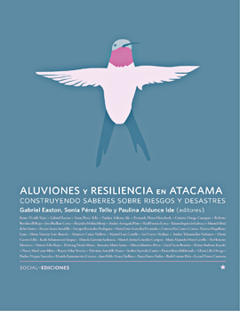 Cubierta para Aluviones y resiliencia en Atacama: construyendo saberes sobre riesgos y desastres