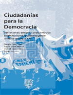 Cubierta para Ciudadanías para la Democracia: reflexiones desde la problemática constitucional y constituyente chilena del siglo XXI
