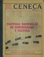 Cubierta para Politicas nacionales de comunicación y cultura: (lo autoritario y lo democrático en el contexto de América Latina)