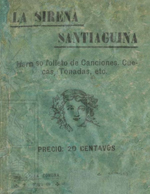 Cubierta para La sirena santiaguina: hermoso folleto de canciones, cuecas, tonadas, etc