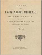 Cubierta para Diario de un joven norte-americano detenido en Chile: durante el período revolucionario de 1817 a 1819